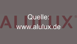 Quelle: www.alulux.de