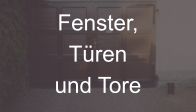 Fenster,Trenund Tore