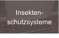 Insekten- schutzsysteme